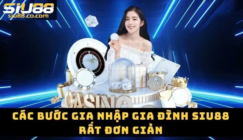 Các bước đăng nhập Siu88